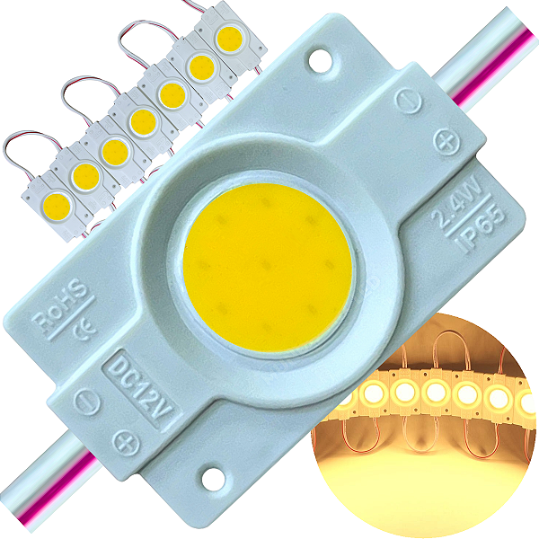 Módulo LED COB 4530 2,4W 12V Branco Quente 3.000k Chip 9-LEDs IP67 12Volts 180º Injetado P/ Letreiros