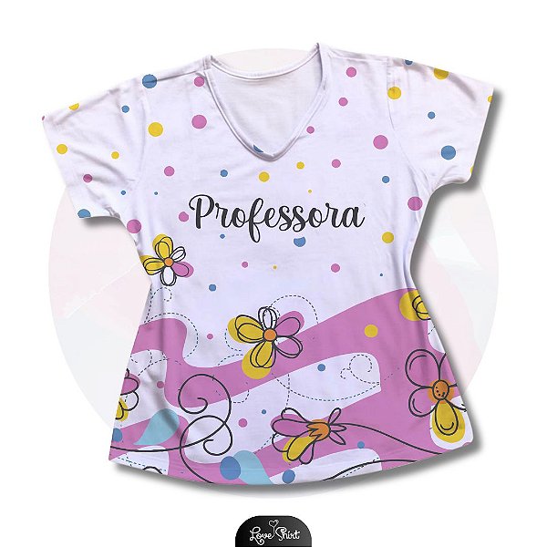 T-SHIRT PROFISSÃO PROFESSORA BARRA ROSA FLORAL