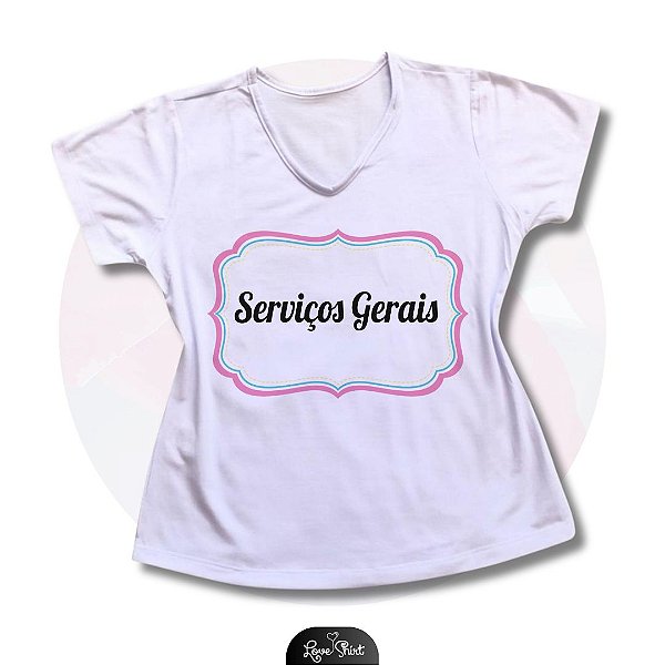 T-SHIRT PROFISSÃO SERVIÇOS GERAIS CENTRAL