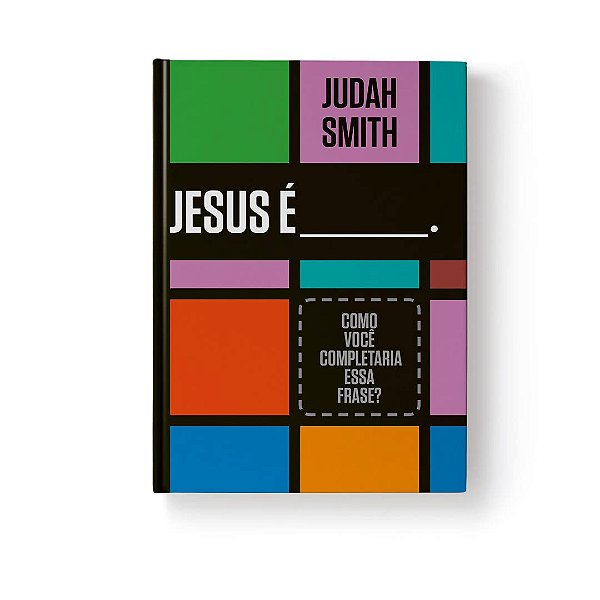 JESUS É. JUDAH SMITH