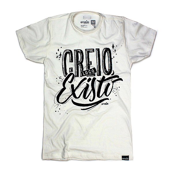 CAMISETA CREIO LOGO EXISTO!