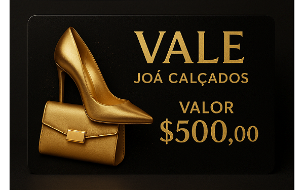 Cartão Presente Virtual Joá Calçados – Vale Compras de R$500,00