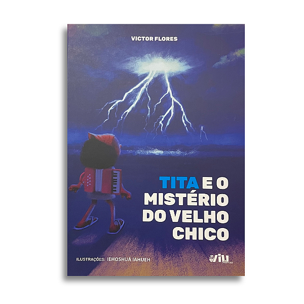 TITA E O MISTÉRIO DO VELHO CHICO