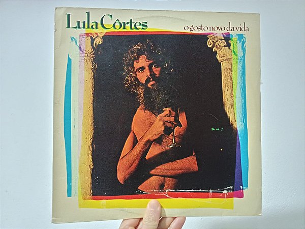 LP Lula Côrtes ‎– O Gosto Novo Da Vida (1981)
