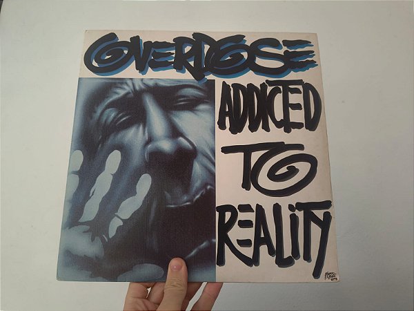 LP Overdose ‎– Addicted To Reality (1990)
