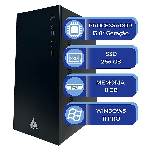 Computador MultiPc i3 8ª Geração 8GB RAM SSD 256GB Win11 Pro