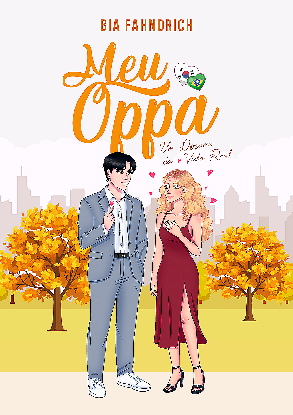 Livro Meu Oppa (Trilogia Um Dorama da Vida Real: Livro 1) + Brindes