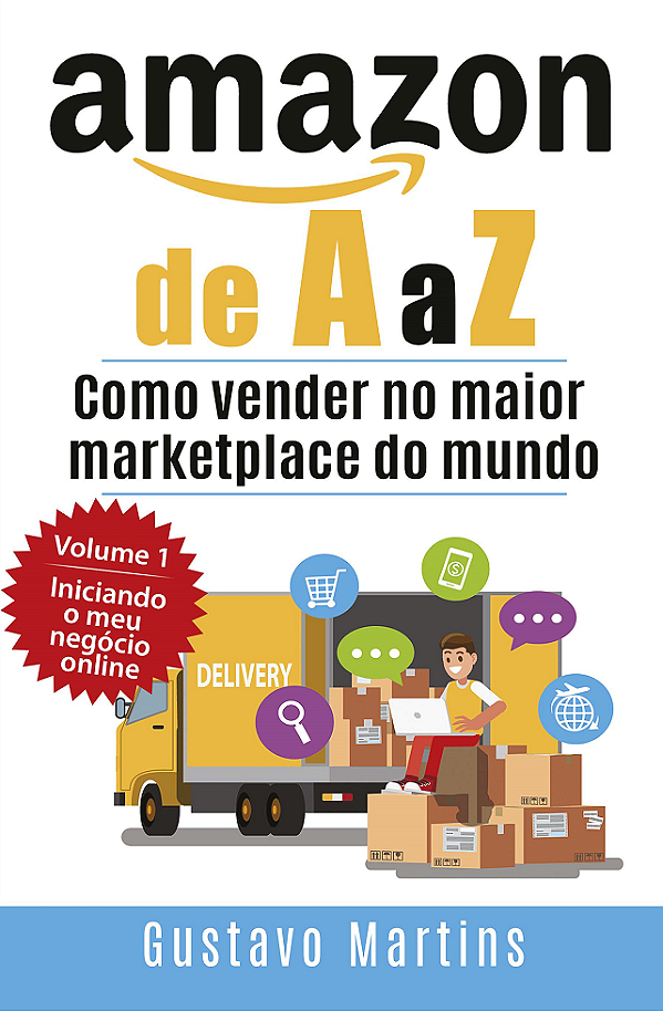 Amazon de A a Z - Como vender no maior marketplace do mundo