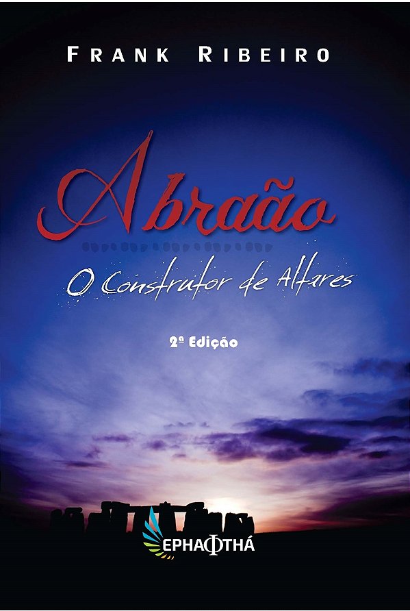 Abraão: O Construtor de Altares