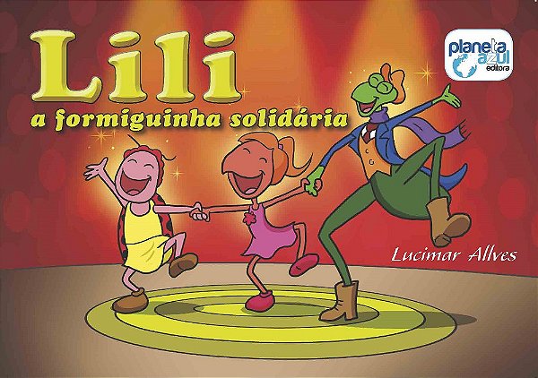 Lili, a Formiguinha Solidária