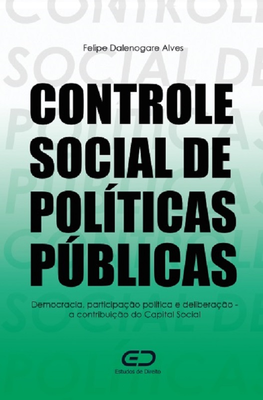 CONTROLE SOCIAL DE POLÍTICAS PÚBLICAS: Democracia, participação política e deliberação