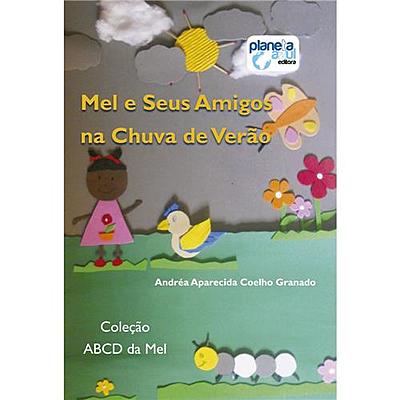 Mel e Seus Amigos na Chuva de Verão