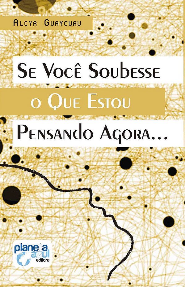 Se Você Soubesse o Que Estou Pensando Agora