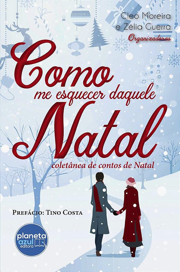 Como me esquecer daquele Natal - Coletânea de contos de Natal