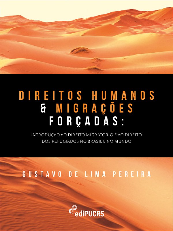 Direitos Humanos E Migrações Forcadas: introdução ao direito