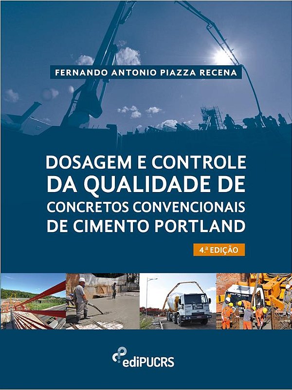 DOSAGEM E CONTROLE DA QUALIDADE DE CONCRETOS CONVENCIONAIS DE CIMENTO PORTLAND
