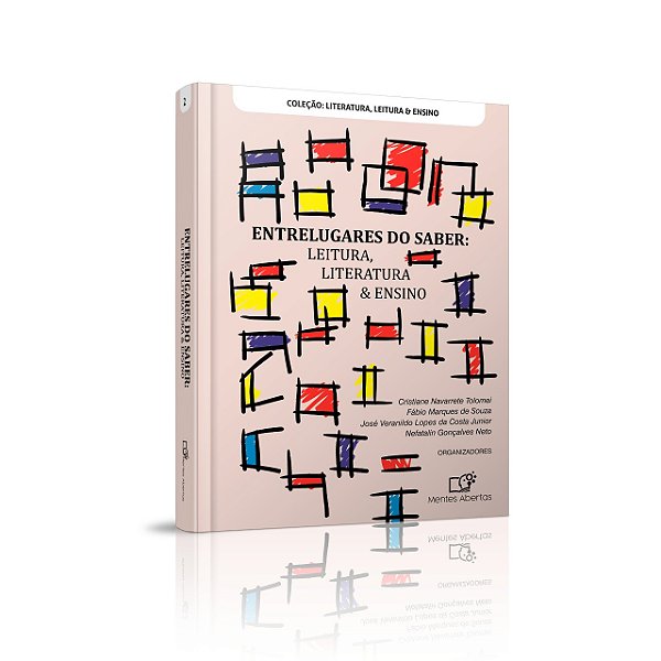 ENTRELUGARES DO SABER: LEITURA, LITERATURA & ENSINO