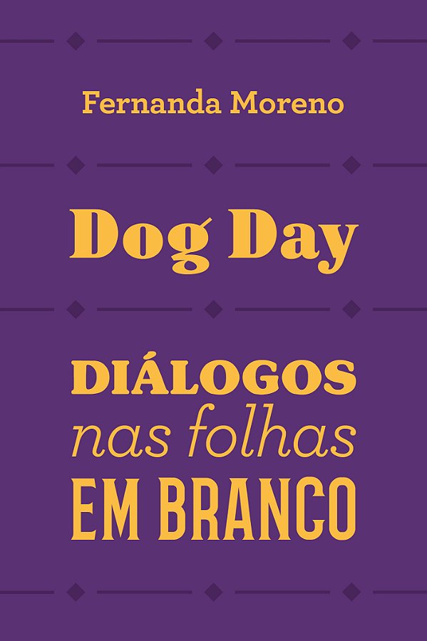 Dog day: diálogos nas folhas em branco