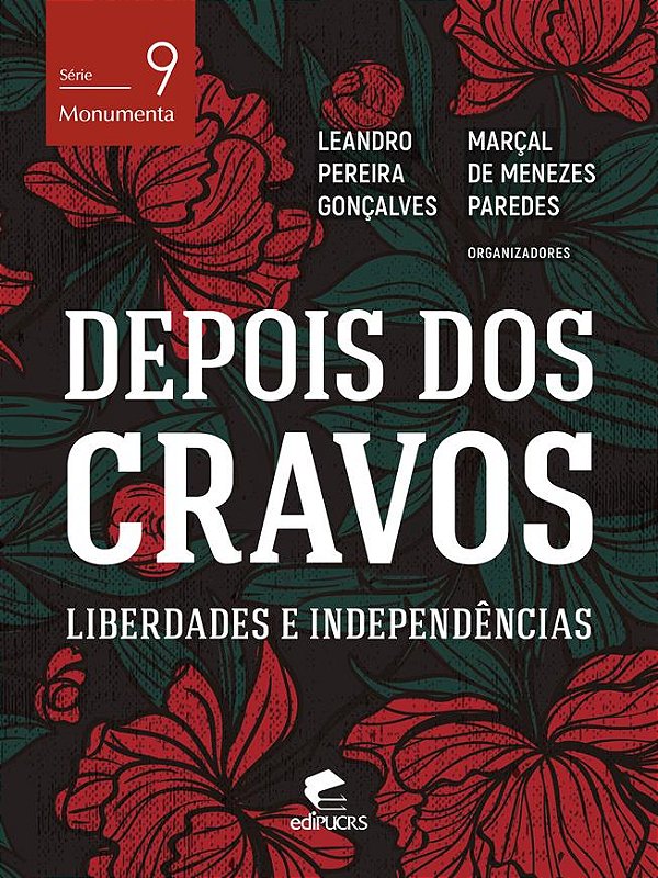 Depois dos cravos: liberdades e independências