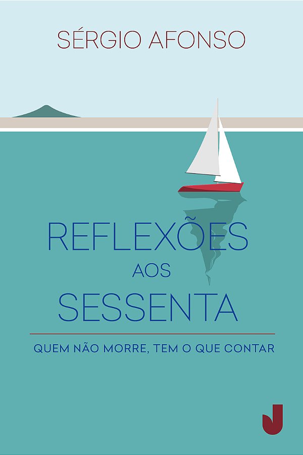 Reflexões aos sessenta: quem não morre, tem o que contar