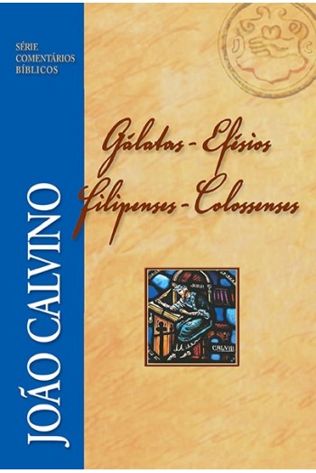 Comentário de Gálatas, Efésios, Filipenses e Colossenses