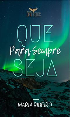 Que Seja para Sempre