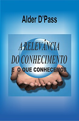 A RELEVÂNCIA DO CONHECIMENTO