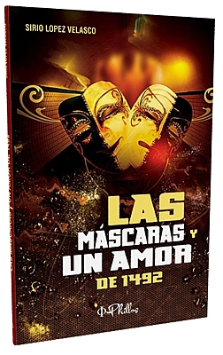 LAS MÁSCARAS y  UN AMOR DE 1492