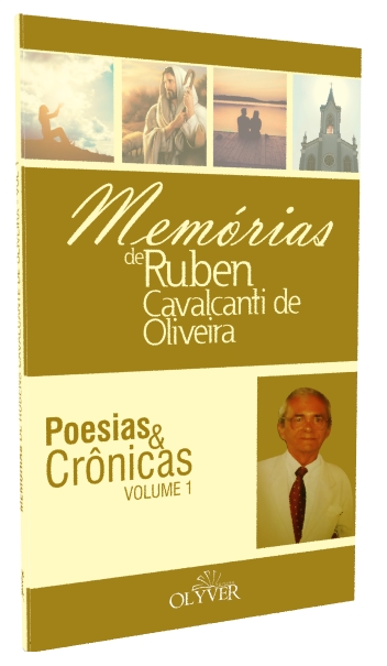 Memórias de RUBEN CAVALCANTI DE OLIVEIRA - VOL. 1