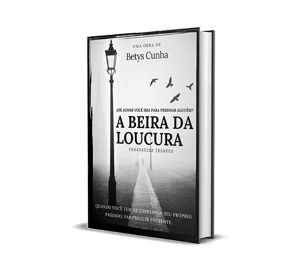A Beira da Loucura Presságios Insanos