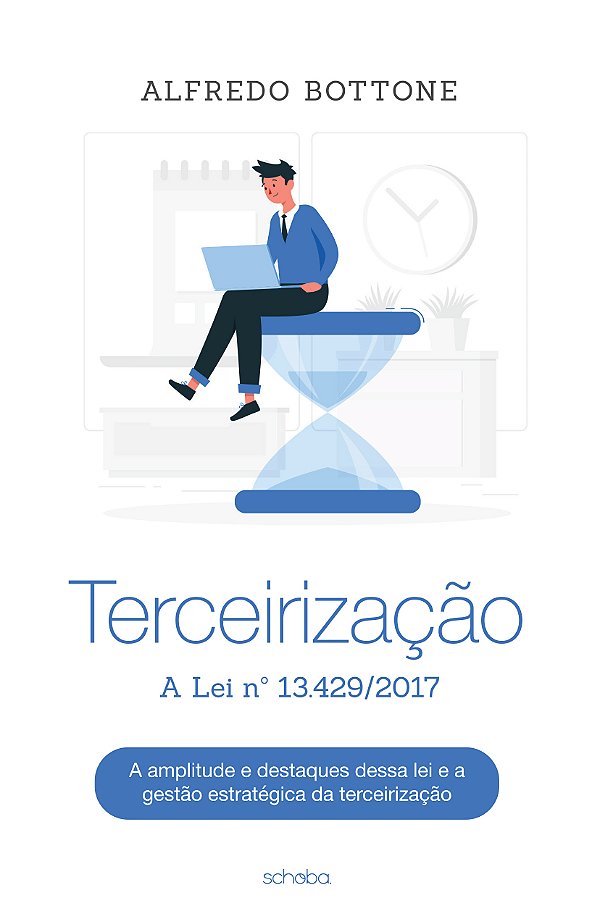 Terceirização - A Lei nº 13.429/2017