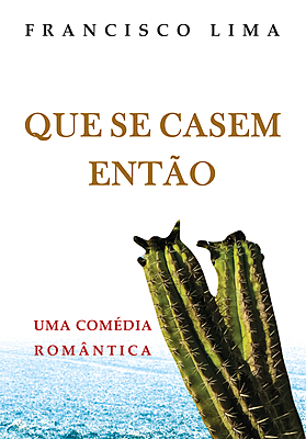 QUE SE CASEM ENTÃO