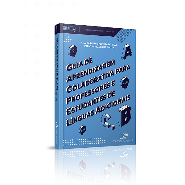 Guia de aprendizagem colaborativa para professores e estudantes de línguas adicionais