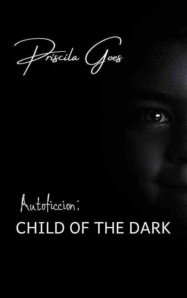 Autoficcion: Child of the dark