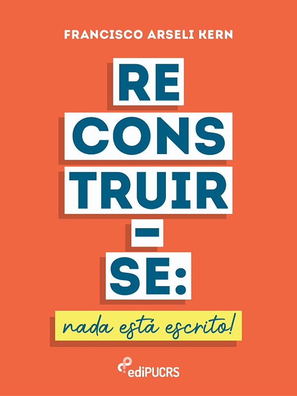 Reconstruir-se: nada está escrito!