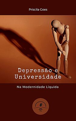 Depressão e Universidade Na Modernidade Líquida