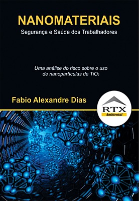 Nanomateriais - Segurança e Saúde dos Trabalhadores