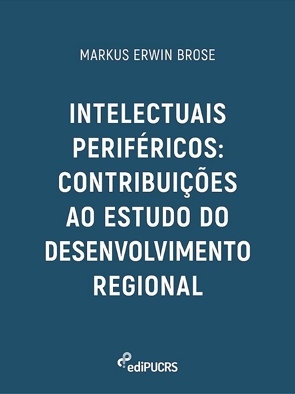 Intelectuais periféricos: contribuições ao estudo