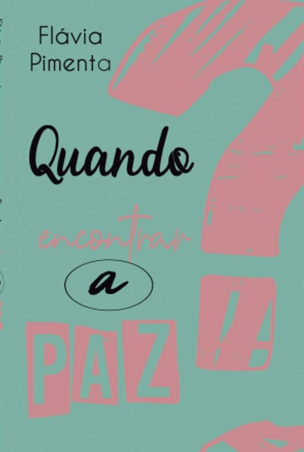 Quando encontrar a paz?