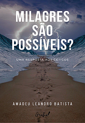 Milagres São Possíveis?