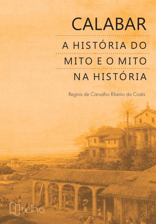 Calabar: a História do Mito e o Mito na História