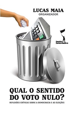 Qual o Sentido do Voto Nulo? Reflexões sobre Democracia