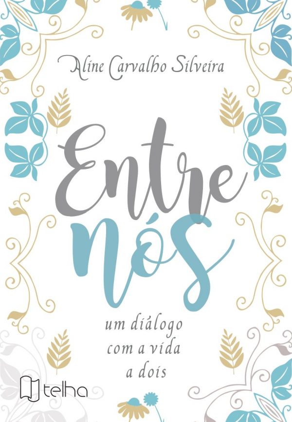 Entre Nós: um diálogo com a vida a dois