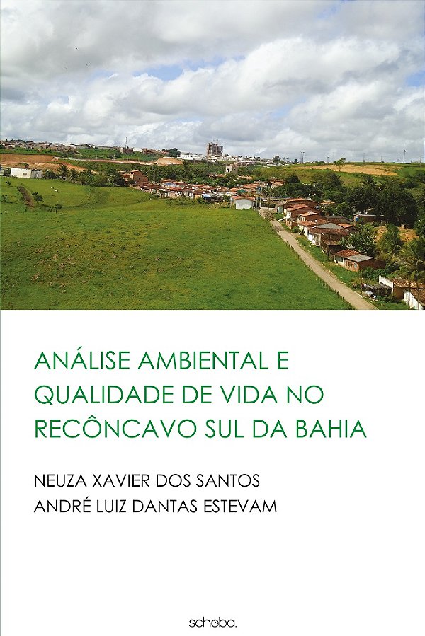 Análise ambiental e qualidade de vida no Recôncavo Sul da BA