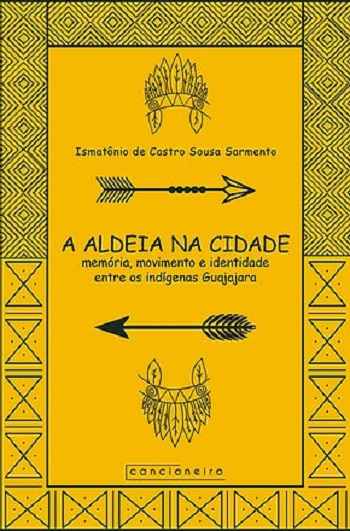 A aldeia na cidade: memória, movimento e identidade [...]