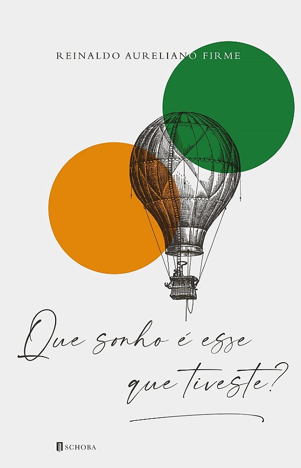 Que sonho é esse que tiveste?
