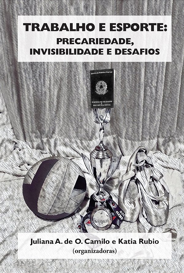 Trabalho e esporte: precariedade, invisibilidade e desafios