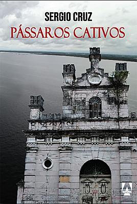 Pássaros Cativos