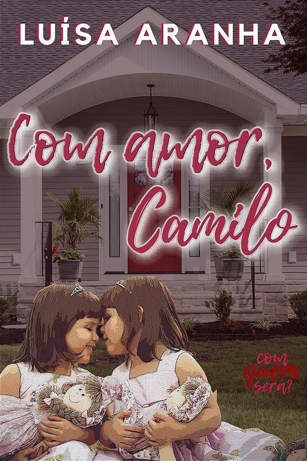 Com amor, Camilo