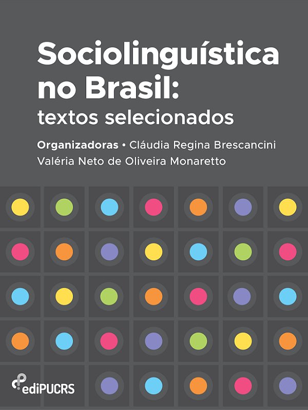 Sociolinguística no Brasil : textos selecionados